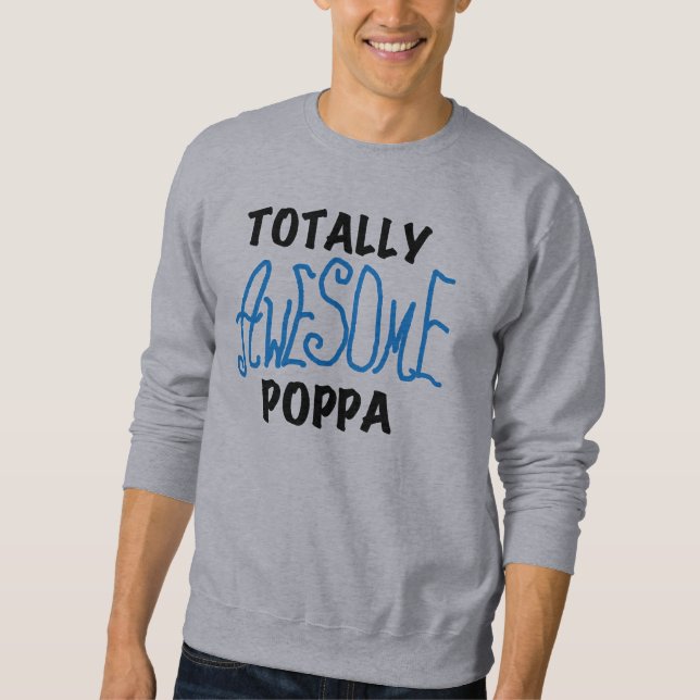 Sweatshirt Des tee-shirts et cadeaux Poppa absolument géniaux (Devant)