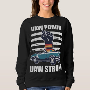 Sweatshirt Des Travailleurs unis de l'automobile frappent UAW