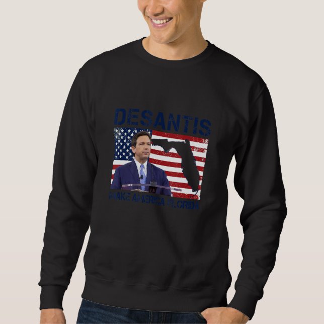 Sweatshirt Desantis 2024 Make America Florida Flag Election R (Devant)