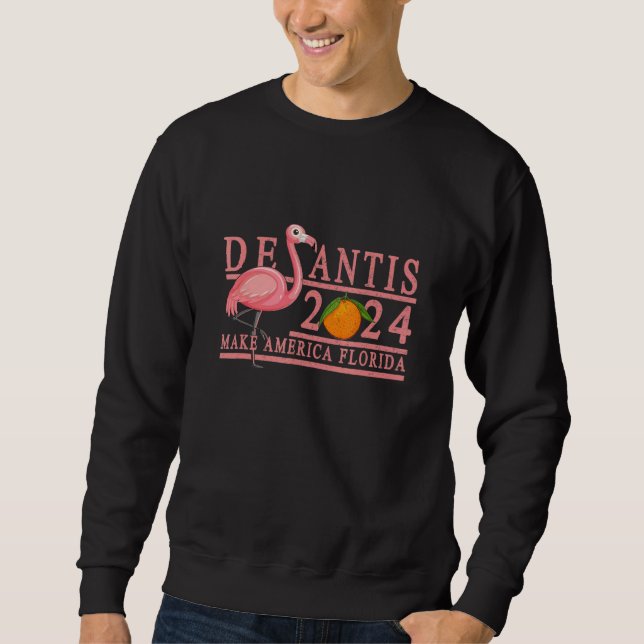 Sweatshirt Desantis 2024 Make America Florida Flag Election R (Devant)