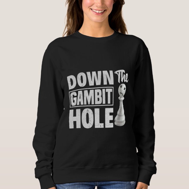 Sweatshirt Descendre Gambit Hole Chess Checkmate King Queen (Devant)