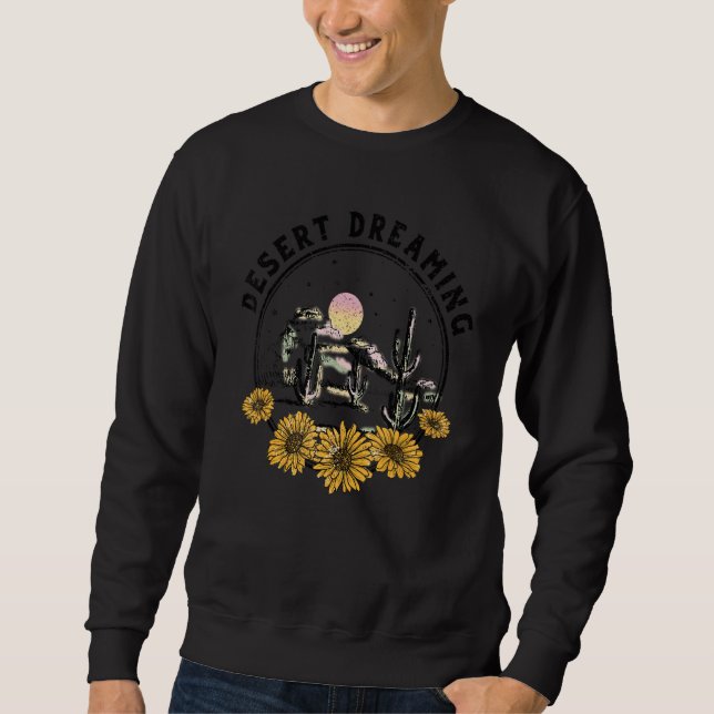 Sweatshirt Desert Dreaming Sunflower Cactus Sun Southwestern (Devant)