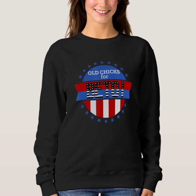 Sweatshirt Design For Beto Old chicks For Beto People Democra (Devant)