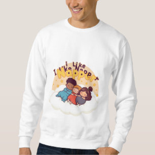 Sweatshirt Design i like napper et peut-être 3 personnes