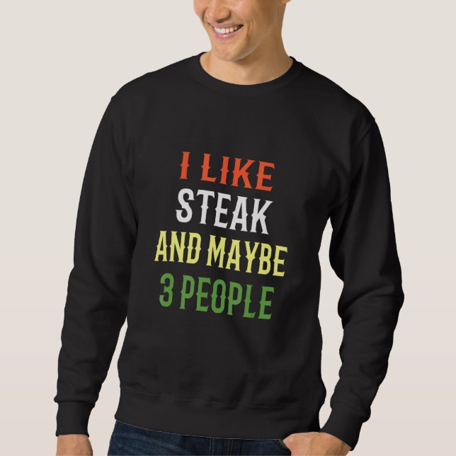 Sweatshirt Design Steak Rétro J'Aime Steak Et Peut-Être 3 Per (Devant)
