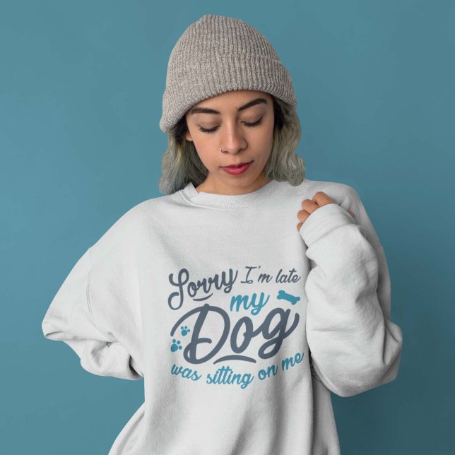 Sweatshirt Désolé d'être en retard (Créateur téléchargé)