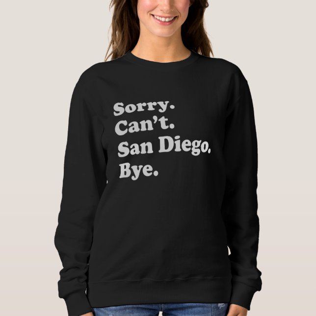 Sweatshirt Désolé, impossible de dire au revoir     Île de va (Devant)