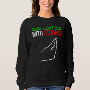 Sweatshirt désolé je ne parle pas avec des crétins Italie Vaf