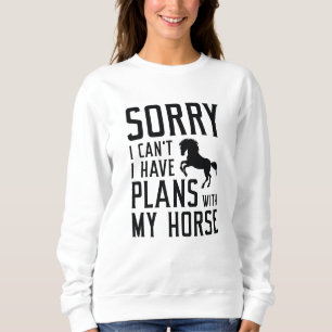 Sweatshirt Désolé, je ne peux pas avoir de plans avec mon che
