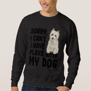 Sweatshirt Désolé Je Ne Peux Pas Avoir De Plans Avec Mon West