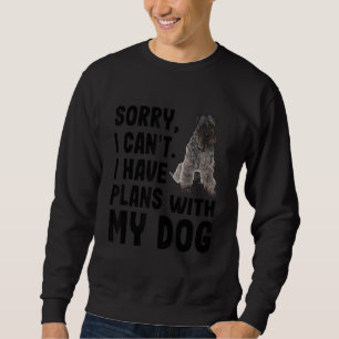 Sweatshirt Désolé Je Ne Peux Pas Avoir Des Plans Avec Mon Ker