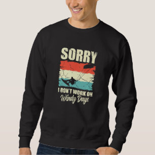 Sweatshirt Désolé, je ne travaille pas les jours venteux Cerf