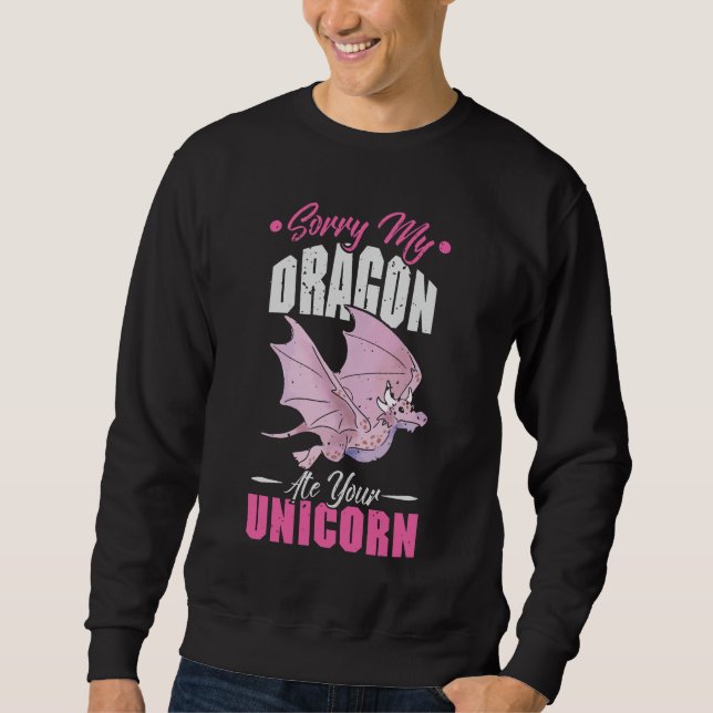 Sweatshirt Désolé, mon dragon a mangé ton licorne (Devant)