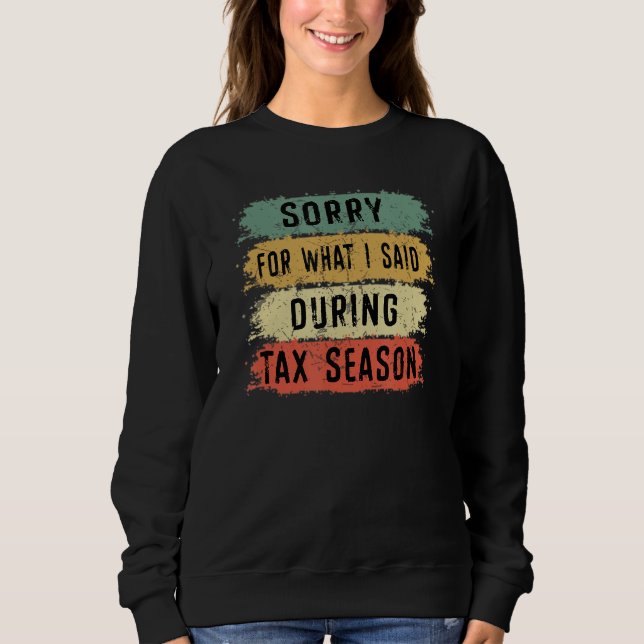 Sweatshirt Désolé Pour Ce Que J'Ai Dit Pendant La Comptabilit (Devant)