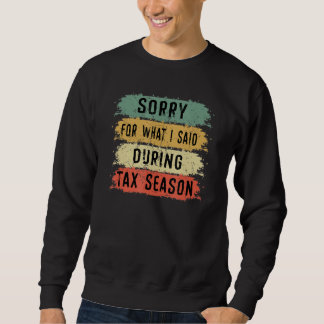 Sweatshirt Désolé Pour Ce Que J'Ai Dit Pendant La Comptabilit