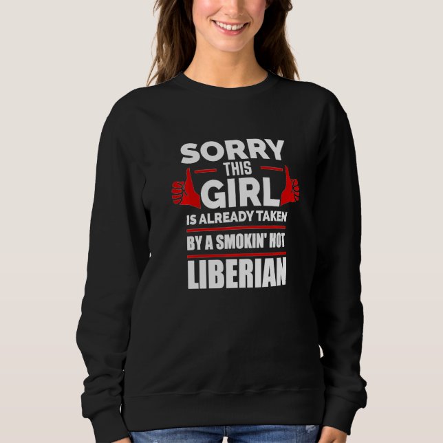 Sweatshirt Désolée, cette fille est prise par un Libérien tor (Devant)