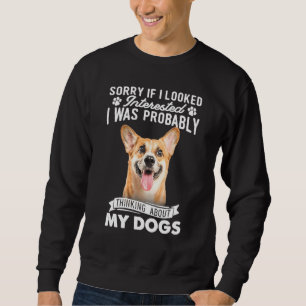 Sweatshirt Désolée si j'ai eu l'air intéressée en pensant aux