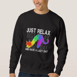 Sweatshirt Détendez-Vous Et Ayez Des Chats De Jour Lazy Chats