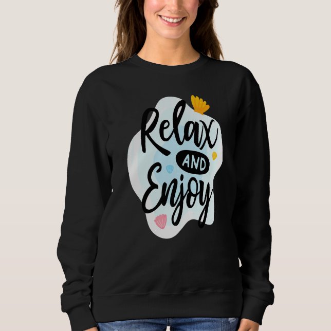 Sweatshirt Détendez-Vous Et Profitez (Devant)