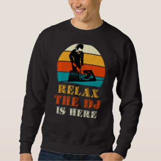 Sweatshirt Détendez-Vous Sur Le Dj