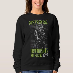 Sweatshirt Détruire l'amitié depuis 1993