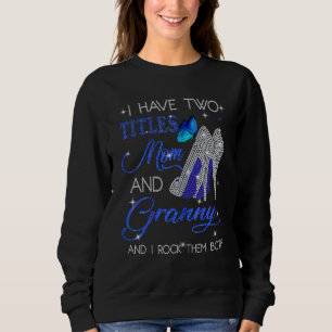 Sweatshirt Deux titres maman et mamie et je les fais tous les
