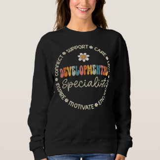 Sweatshirt Developmental Specialist Appreciation Week Back to