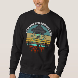 Sweatshirt Devenez perdant Nous faisons des trucs Butt Vintag