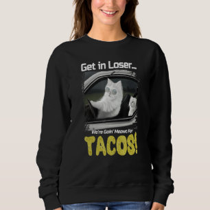 Sweatshirt Deviens perdant On va Meowt pour Tacos Cat Me