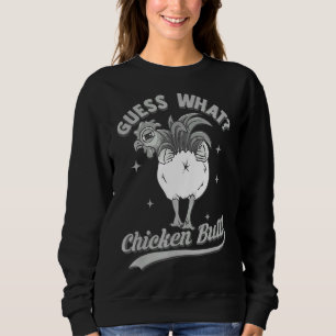 Sweatshirt Devinez ce poulet mais aimez le poulet