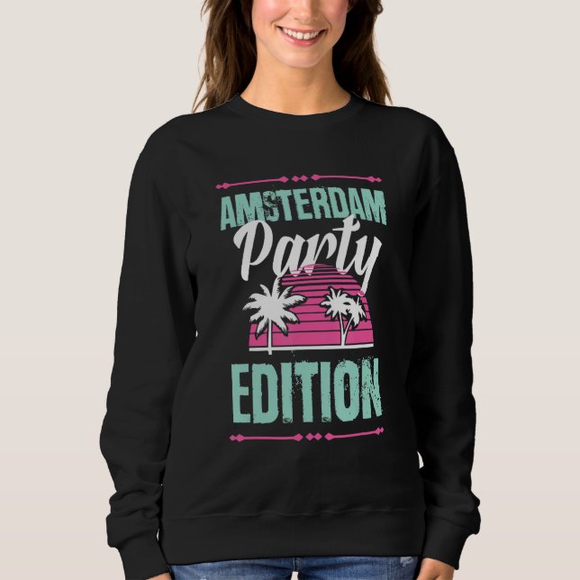 Sweatshirt Devis de vacances Édition fête à Amsterdam (Devant)