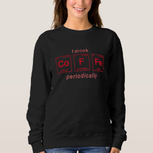 Sweatshirt Devis Pour Café Éléments Périodiques Du Tableau 13