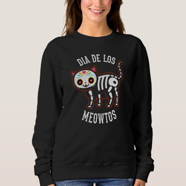 Sweatshirt DIA DE LOS MEOWTOS     Mexican Cat   Day of the De (Devant)