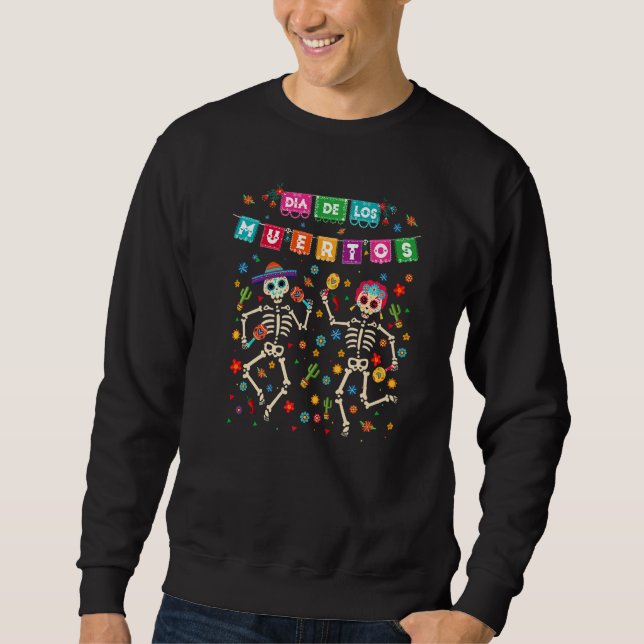 Sweatshirt Dia De los Muertos Day of the Dead Skeleton Dancin (Devant)