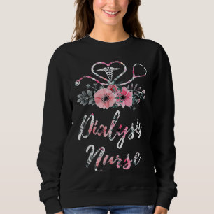 Sweatshirt Dialyse Infirmière Vie Soins aux patients Floral I