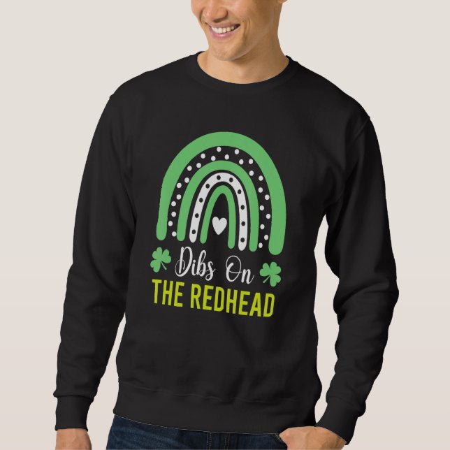 Sweatshirt Dibs Sur Le Jour de la Saint Patrick Redhead Drôle (Devant)