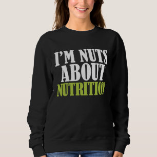 Sweatshirt Diététiste Nutritionniste Je Suis Fous De Nutritio