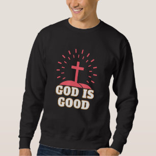 Sweatshirt Dieu est la bonne religion Croix Bible foi chrétie