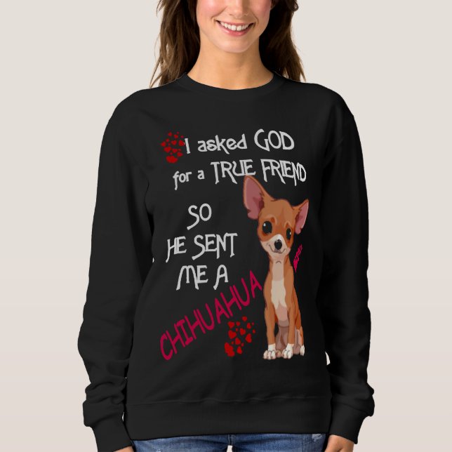 Sweatshirt Dieu M'A Envoyé Un Chihuahua Chien Chien Ruppé (Devant)