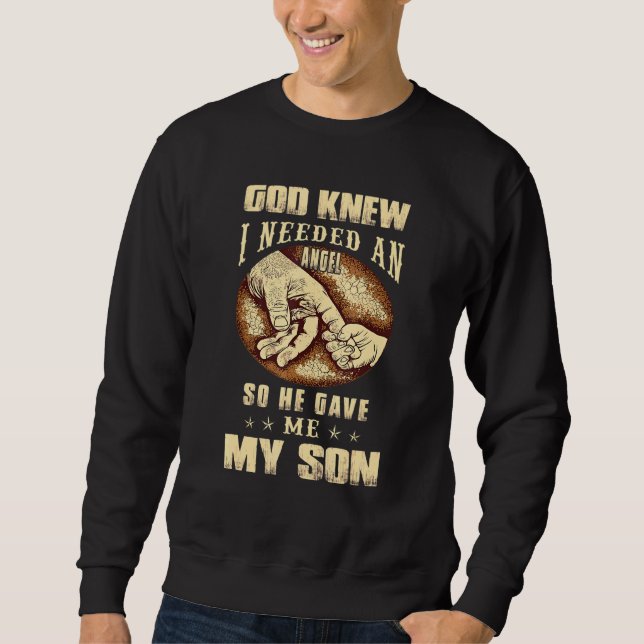 Sweatshirt Dieu Savait Que J'Avais Besoin D'Un Ange Pour Me D (Devant)
