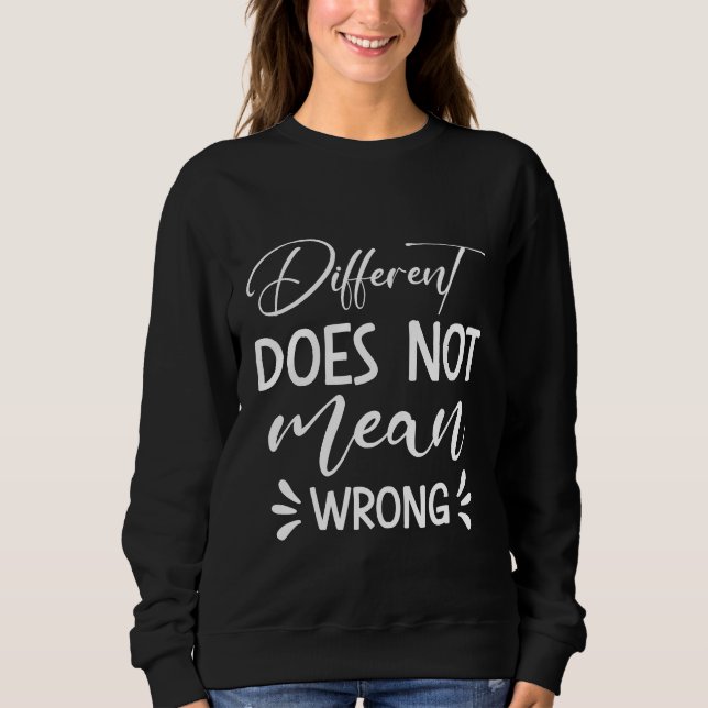 Sweatshirt Différent Ne Signifie Pas Mal (Devant)