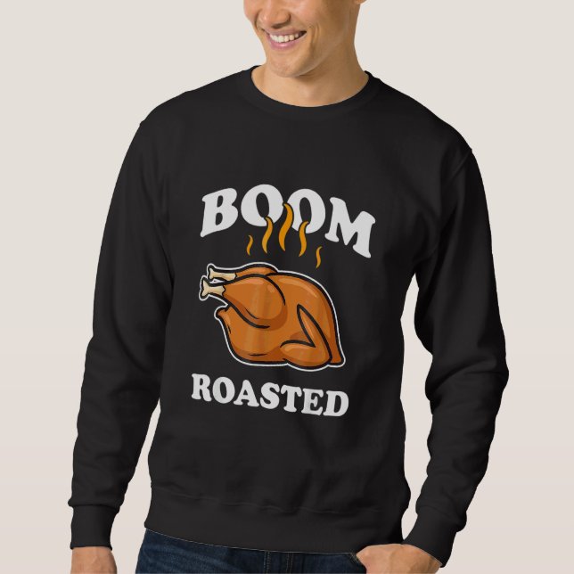 Sweatshirt Dinde de Thanksgiving Boom Rôtie (Devant)