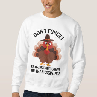 Sweatshirt Dinde drôle Humour de Thanksgiving Compter les cal