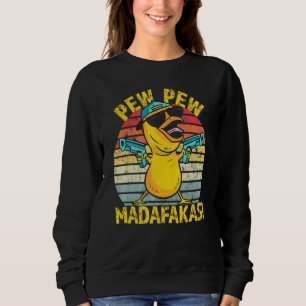 Sweatshirt Dingue mangeur de poulet Pew Pew Madafakas