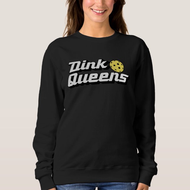 Sweatshirt Dink Queens  Cute Pickleball Team Pickle Ball Retr (Devant)