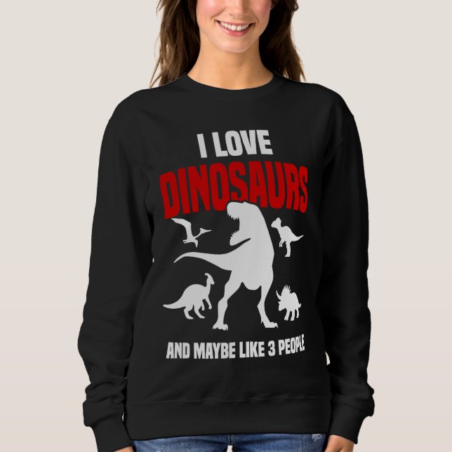 Sweatshirt Dinosaur  Sarcastic Paleontology Rex  Dinosaurs (Devant)