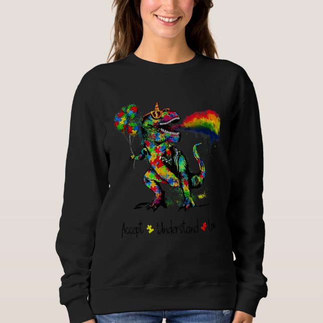 Sweatshirt Dinosaure Accepter Comprendre Amour Sensibilisatio (Devant)