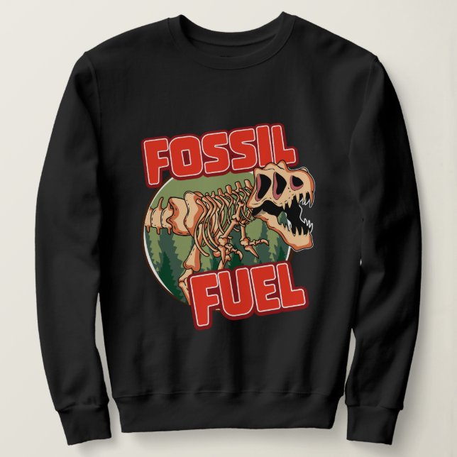 Sweatshirt Dinosaure "Carburant fossile" (Design devant)
