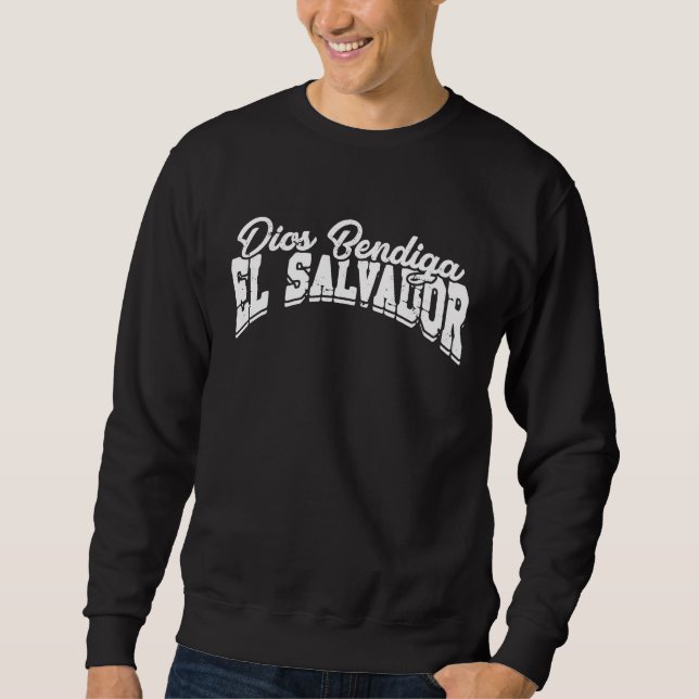 Sweatshirt Dios bendiga el salvador  Proud Latino Latina Salv (Devant)