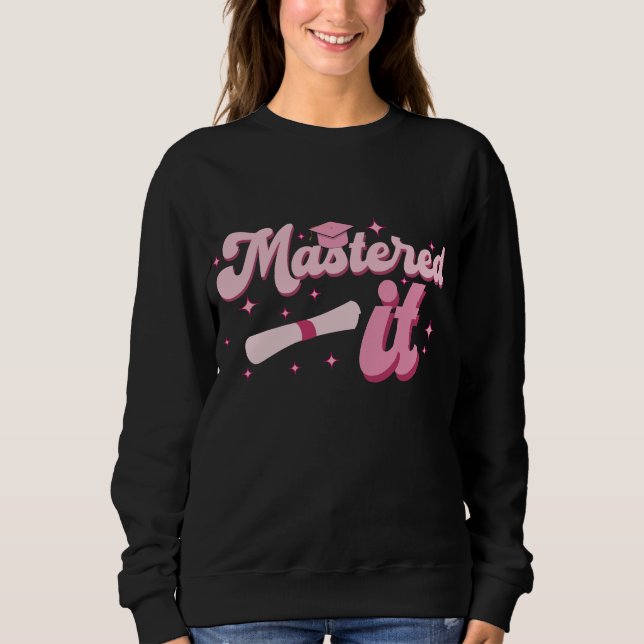 Sweatshirt Diplômé Maîtrise Diplômé MBA Diplômé (Devant)